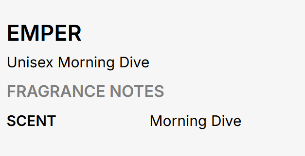 Text graphic on a light gray background reading 'EMPER' and 'Unisex Morning Dive' with 'FRAGRANCE NOTES' and 'SCENT Morning Dive' below.